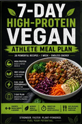 7-Day High-Protein Vegan Athlete Meal Plan